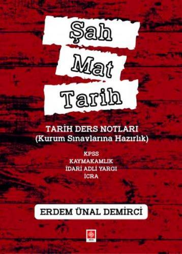 Şah Mat Tarih Tarih Ders Notları(Kurum Sınavlarına Hazırlık)Kpss, Kaym