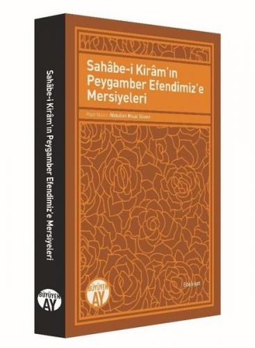 Sahabe-i Kiram'ın Peygamber Efendimiz'e Mersiyeleri