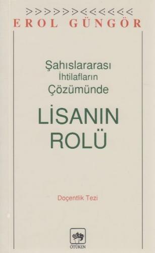 Şahıslararası İhtilafların Çözümünde Lisanın RolüDoçentlik Tezi