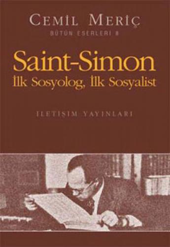 Saint-Simon İlk Sosyolog, İlk Sosyalist