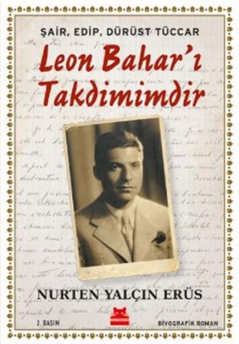 Şair, Edip, Dürüst Tüccar Leon Bahar’ı Takdimimdir