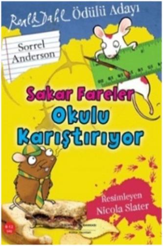 Sakar Fareler Okulu Karıştırıyor