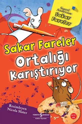 Sakar Fareler - Sakar Fareler Ortalığı Karıştırıyor