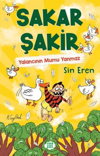 Sakar Şakir 4 - Yalancının Mumu Yanmaz (Ciltsiz)