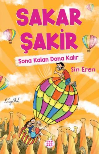 Sakar Şakir 5 - Sona Kalan Dona Kalır (Ciltsiz)