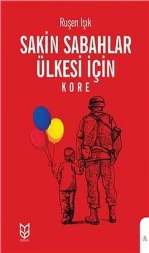 Sakin Sabahlar Ülkesi İçin - Kore