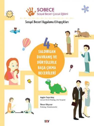 Saldırgan Davranış ve Dürtülerle Başa Çıkma Becerileri - Sobece 4