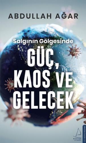 Salgının Gölgesinde Güç, Kaos ve Gelecek