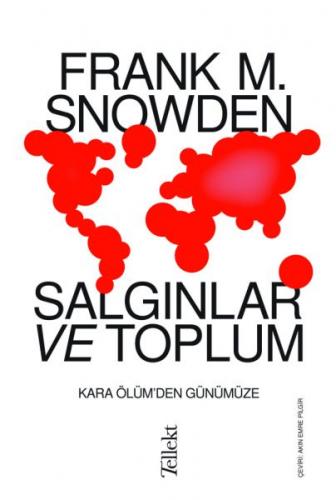 Salgınlar ve Toplum - Kara Ölüm'den Günümüze