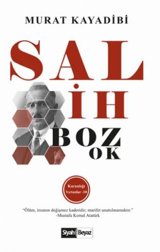 Salih Bozok - Karanlığı Yırtanlar 10