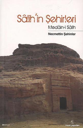 Salih'in Şehirleri Medain-i Salih