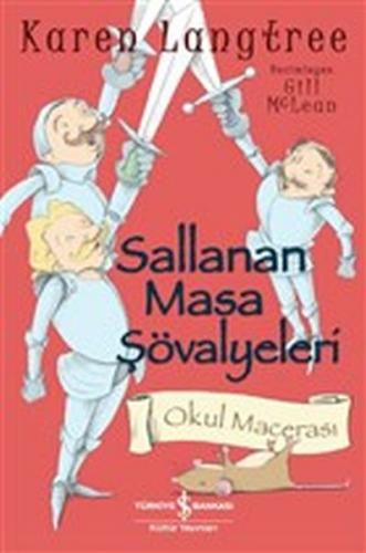 Sallanan Masa Şövalyeleri - Okul Macerası