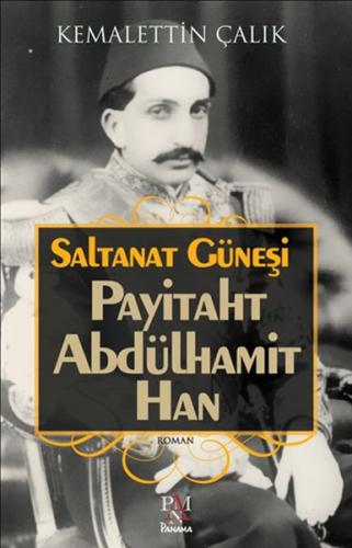 Saltanat Güneşi - Payitaht Abdülhamit Han