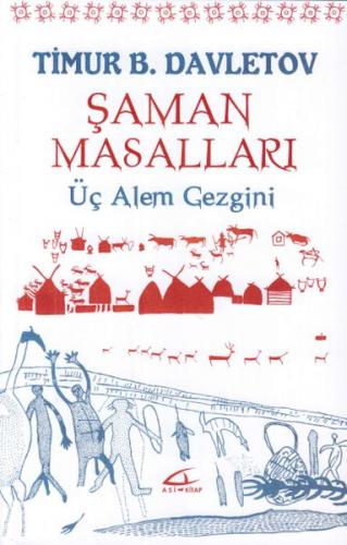 Şaman Masalları - Üç Alem Gezegeni