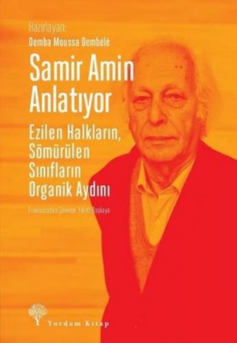 Samir Amin Anlatıyor