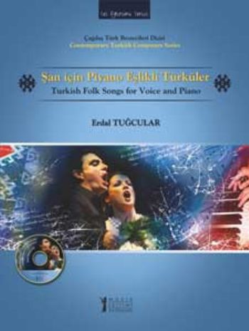 Şan İçin Piyano Eşlikli Türküler (Cd İlaveli)