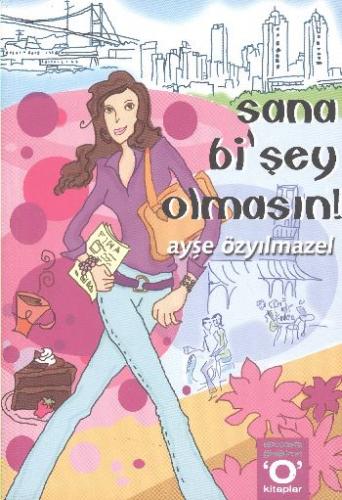 Sana Bi'şey Olmasın