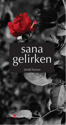 Sana Gelirken