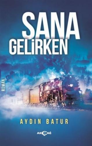 Sana Gelirken