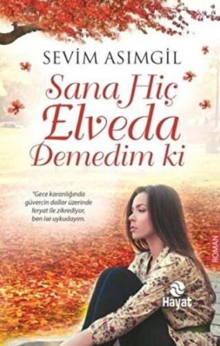 Sana Hiç Elveda Demedim ki