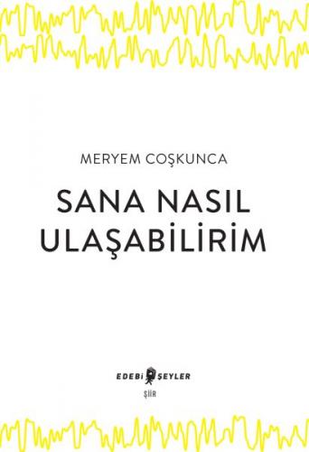 Sana Nasıl Ulaşabilirim