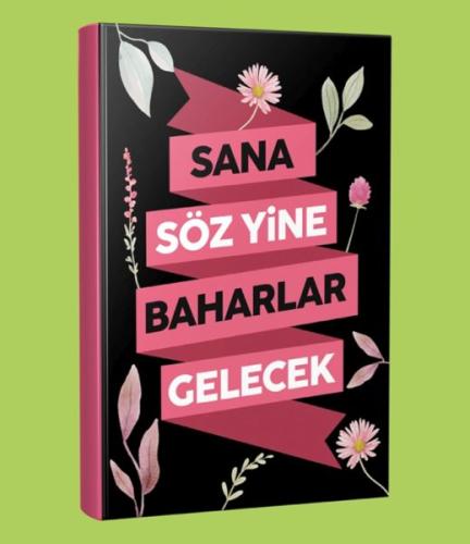 Sana Söz Baharlar Gelecek Çizgili Defter