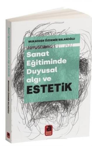 Sanat Eğitiminde Duyusal Algı ve Estetik