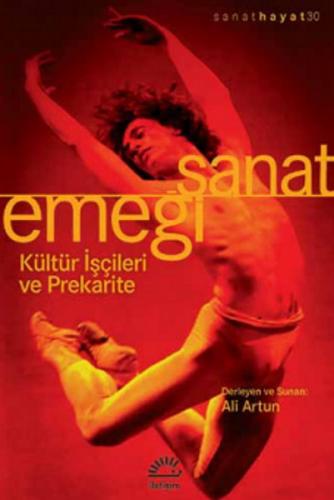 Sanat Emeği Kültür İşçileri ve Prekarite