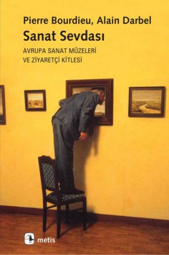 Sanat Sevdası Avrupa Sanat Müzeleri ve Ziyaretçi Kitlesi