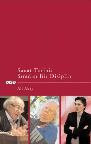 Sanat Tarihi : Sıradışı Bir Disiplin