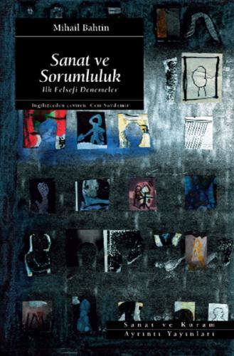 Sanat ve Sorumluluk İlk Felsefi Denemeler