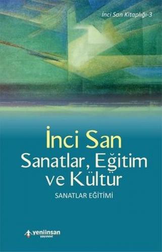 Sanatlar, Eğitim ve Kültür