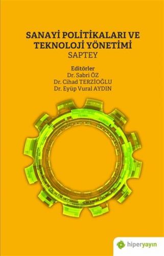 Sanayi Politikaları ve Teknoloji Yönetimi