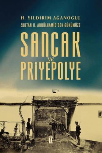 Sancak ve Priyepolye Sultan II. Abdülhamid'den Günümüze