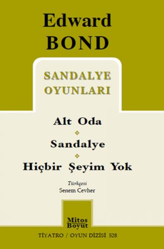 Sandalye Oyunları / Alt Oda-Sandalye-Hiçbir Şeyim Yok