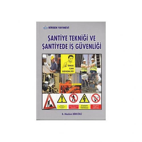 Şantiye Tekniği ve Şantiye İş Güvenliği