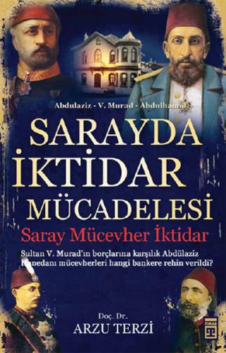 Sarayda İktidar Mücadelesi Saray, Mücevher, İktidar