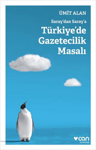 Saray'dan Saray'a Türkiye'de Gazetecilik Masalı