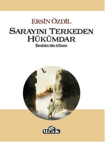 Sarayını Terkeden Hükümdar İbrahim Bin Ethem