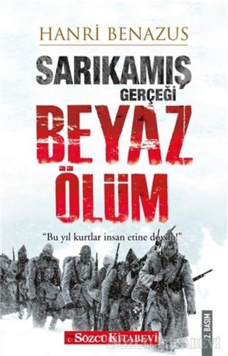 Sarıkamış Gerçeği - Beyaz Ölüm