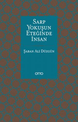 Sarp Yokuşun Eteğinde İnsan