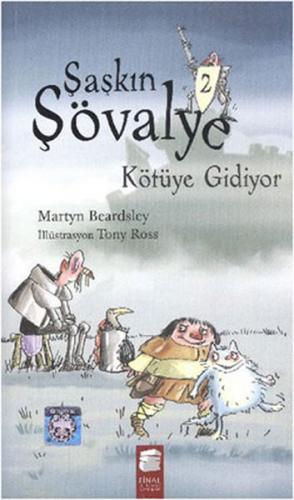 Şaşkın Şövalye 2 - Kötüye Gidiyor