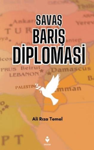 Savaş Barış Diplomasi