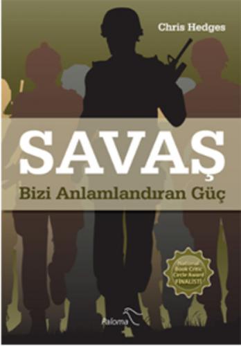 Savaş Bizi Anlamlandıran Güç