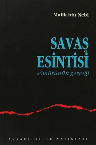 Savaş Esintisi - Sömürünün Gerçeği