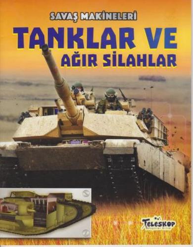 Savaş Makineleri Tanklar ve Ağır Silahlar