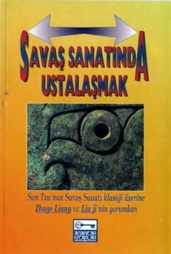 Savaş Sanatında Ustalaşmak Sun Tzu’nun Savaş Sanatı Klasiği Üzerine Zh