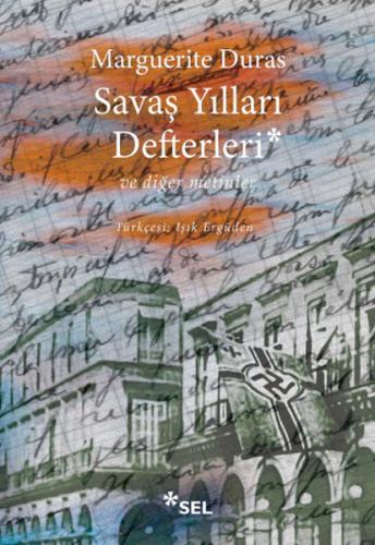 Savaş Yılları Defterleri ve Diğer Metinler