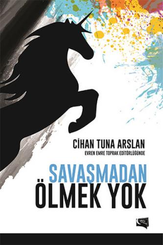 Savaşmadan Ölmek Yok