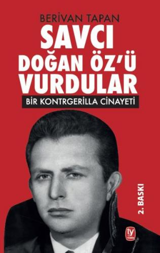 Savcı Doğan Özü Vurdular - Bir Kontrgerilla Cinayeti